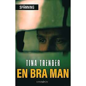 Tina Trender: En bra man