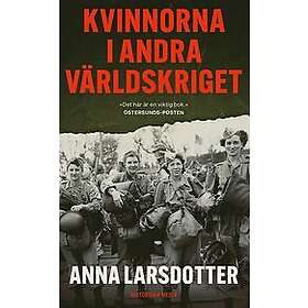 Anna Larsdotter: Kvinnorna i andra världskriget