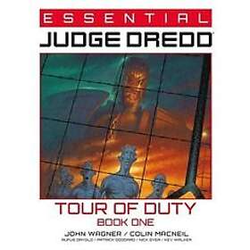 John Wagner, Colin MacNeil, Patrick Goddard, Nick Dyer, Kev Walker, Rufus Dayglo: Essential Judge Dredd: Tour of Duty Book 1