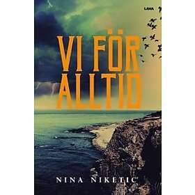 Nina Niketic: Vi för alltid
