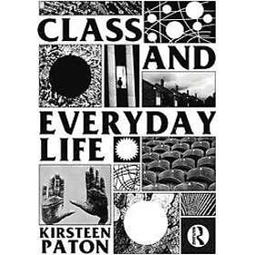 Kirsteen Paton: Class and Everyday Life