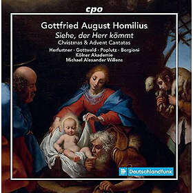 Hanna Herfurtner Gottfried August Homilius: Siehe, Der Herr K??mt CD