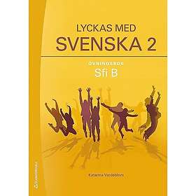 Katarina Vardeblom: Lyckas med svenska 2 Övningsbok Tryckt bok Digital elevlicens 36 mån Sfi B