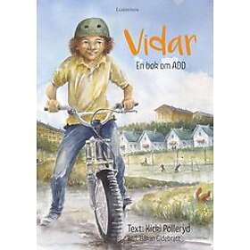 Kicki Polleryd: Vidar en bok om ADD