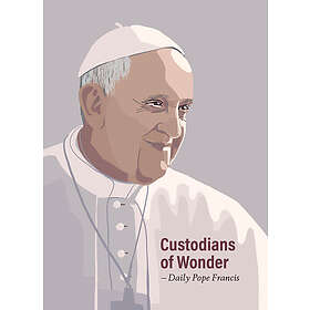 Joseph Halldorf: Custodians of wonder daily Pope Francis
