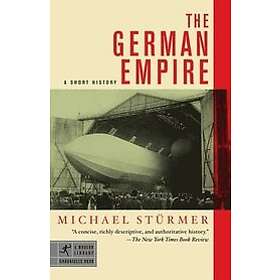 Michael Sturmer: German Empire