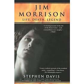 Stephen Davis: Jim Morrison: LIfe, Death, Legend