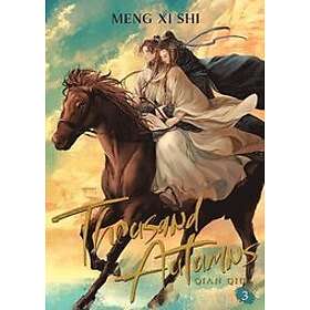 Meng Xi Shi: Thousand Autumns: Qian Qiu (Novel) Vol. 3