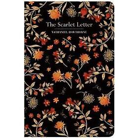 Nathaniel Hawthorne: The Scarlet Letter