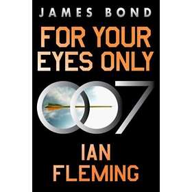 For Your Eyes Only: A James Bond Adventure