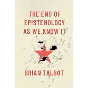 The End of Epistemology as We Know It