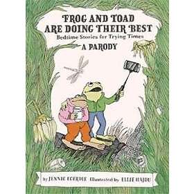 Frog and Toad are Doing Their Best [A Parody]