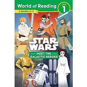 Star Wars: World of Reading: Meet the Galactic Heroes (Level 1 Reader Bindup)