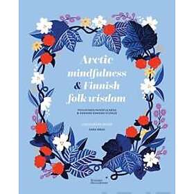 Arctic Mindfulness & Finnish folk wisdom