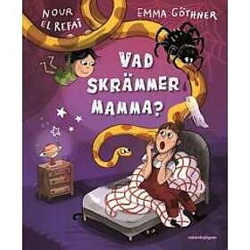 Vad skrämmer mamma?