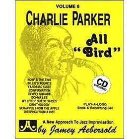 Volume 6: Charlie Parker All Bird (With 2 Free Audio CDs)