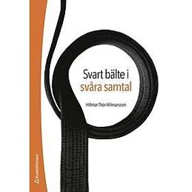 Hilmar Thór Hilmarsson: Svart bälte i svåra samtal med empati för ökat samarbete