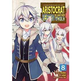 Yashu: Chronicles of an Aristocrat Reborn in Another World (Manga) Vol. 8