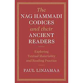 The Nag Hammadi Codices and their Ancient Readers