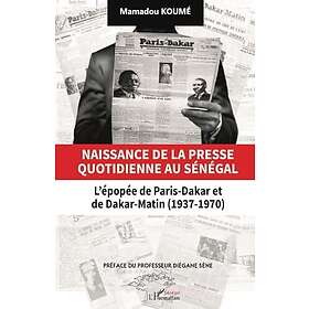 Naissance de la presse quotidienne au Sénégal