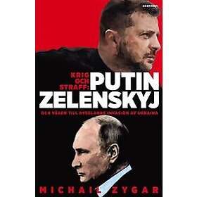 Michail Zygar: Krig och straff: Putin, Zelenskyj vägen till Rysslands invasion