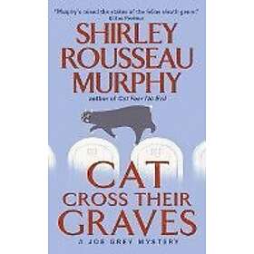 Shirley Rousseau Murphy: Cat Cross Their Graves