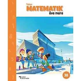 Hanne Hafnor Dahl, Else-May Nohr, Eva Johansson: Tukan Matematik 3B Öva mera