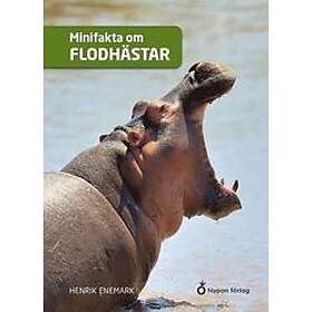 Henrik Enemark: Minifakta om flodhästar