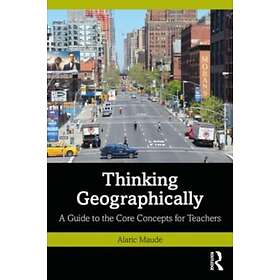 Alaric Maude: Thinking Geographically