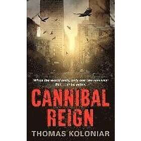 Thomas Koloniar: Cannibal Reign