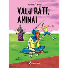 Annelie Drewsen: Välj rätt, Amina!