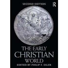 Philip Esler: The Early Christian World