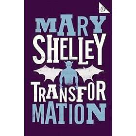 Mary Shelley: Transformation