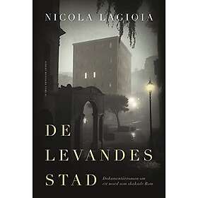 Nicola Lagioia: De levandes stad