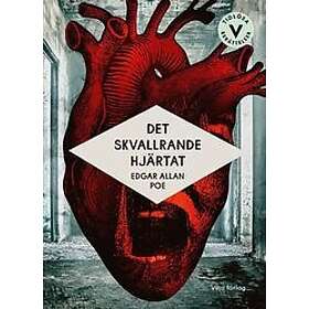 Edgar Allan Poe: Det skvallrande hjärtat (lättläst)