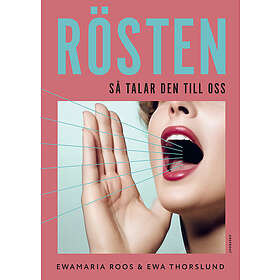 Rösten Så talar den till oss