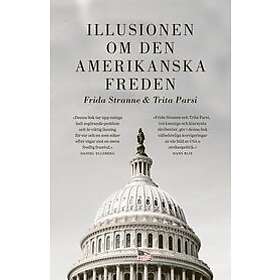 Frida Stranne, Trita Parsi: Illusionen om den amerikanska freden
