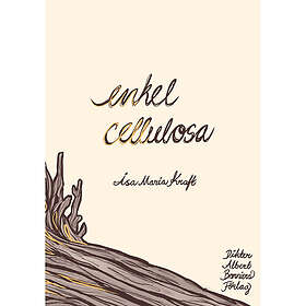 Åsa Maria Kraft: enkel cellulosa