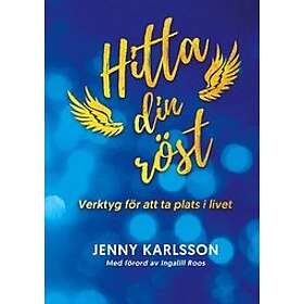 Jenny Karlsson: Hitta din röst -verktyg för att ta plats i livet