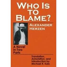 Alexander Herzen: Who Is to Blame?