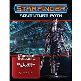 Starfinder Adventure Path: The Penumbra Protocol (Signal of Screams 2)