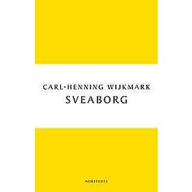 Carl-Henning Wijkmark: Sveaborg