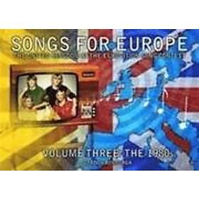 Gordon Roxburgh: Songs for Europe: The United Kingdom at the Eurovision Song Contest: Volume 3 1980s