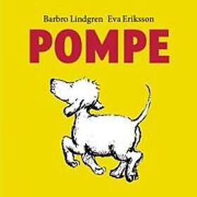 Barbro Lindgren, Eva Eriksson: Pompe