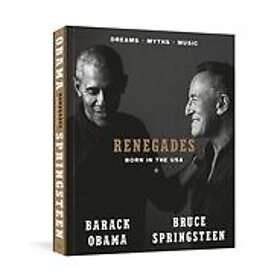 Barack Obama, Bruce Springsteen: Renegades