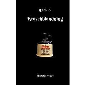 G A Lorén: Kraschblandning