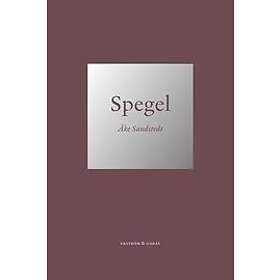 Åke Sandstedt: Spegel