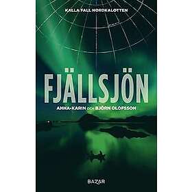 Anna-Karin Olofsson, Björn Olofsson: Fjällsjön