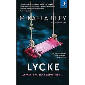 Mikaela Bley: Lycke
