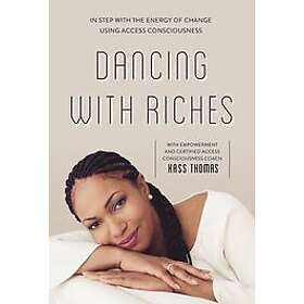 Kass Thomas: Dancing with Riches